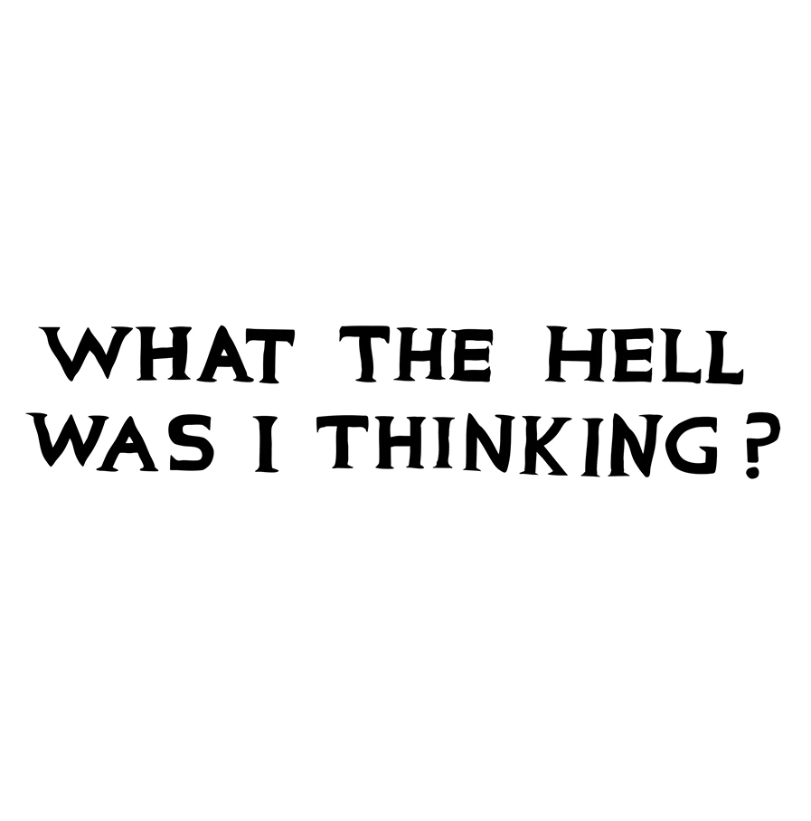 David-Shrigley- zwarte cap met de tekst 'What the Hell was I Thinking'
